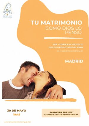 Proyecto amor conyugal: tu matrimonio como Dios lo pensó